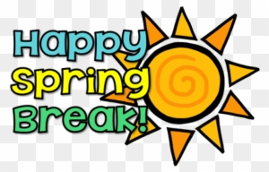 2019 Spring Break Holidays - Have A Great Spring Break