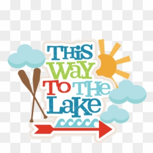 This Way To The Lake Title Svg Scrapbook Cut File Cute - Cricut