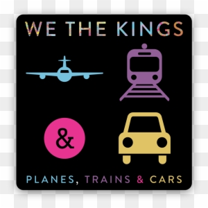 ٥ سبتمبر ٢٠١٧ - Planes Trains & Cars We The Kings