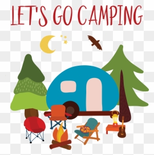 We Have Everything You And Your Family Will Need To - Lets Go Camping