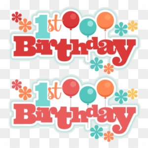 Download Happy 1st Birthday Png Free Transparent Png Clipart Images Download