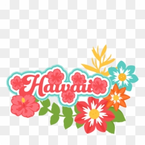 Best Hawaii Backgrounds Hawaii Title Tropical Flowers - Hawaii Titles