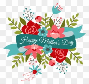 Happy Mothers Day Bouquet Transparent Png Png Images - Happy Mothers Day Flowers