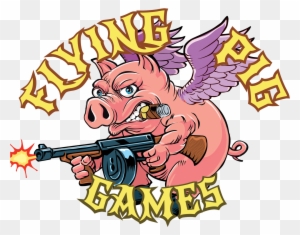 Announcing Flying Pig Games - Flying Pig With Guns