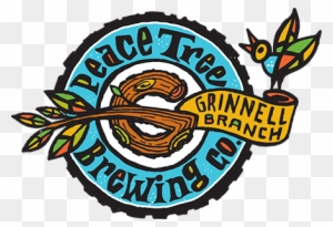 We Are Excited To Have Branched Out Once Again - Peace Tree Brewing Co. - Grinnell Branch