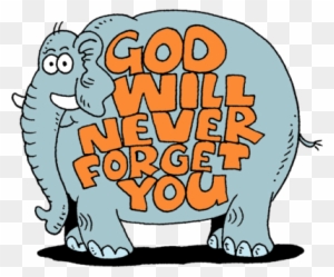 You Are Appreciated - God Will Never Forget You