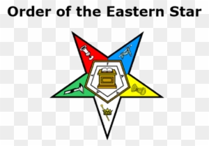 The Order Of The Eastern Star Is A Masonic Appendant - Order Of The Eastern Star