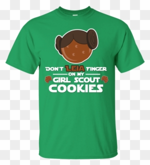 Don't Leia Finger On My Girl Scouts Cookies T Shirts - Eagles Home Dogs Gonna Eat Shirt