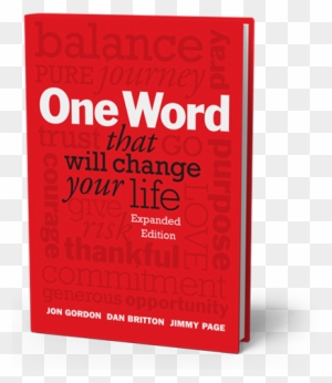 Published February 4, 2016 At - One Word That Will Change Your Life