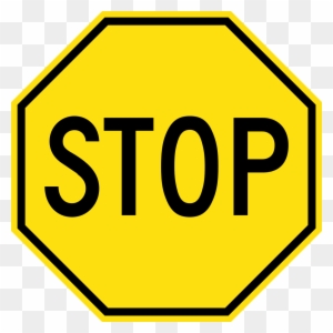Yellow Stop Sign - Black And Yellow Stop Sign