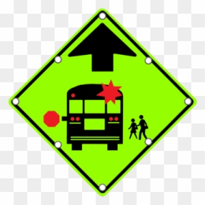 Stop For School Bus Sign