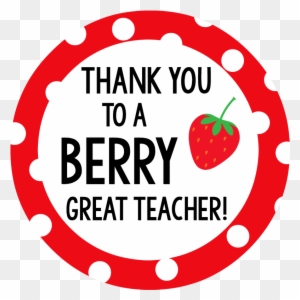 Berry Teacher Gift Tag - Thanks For Being A Berry Good Teacher