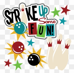 Bowling Strike Clipart - Strike Up Some Fun