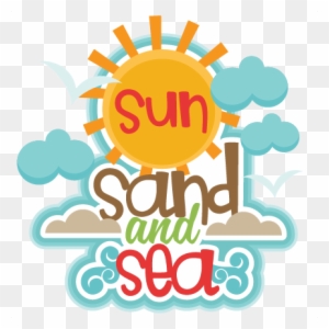 Sun Sand And Sea Title Svg Scrapbook Cut File Cute - Sun Sand And Sea Clipart