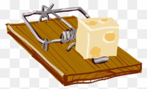 You've Heard The Proverb The Only Free Cheese Is In - Mousetrap Png
