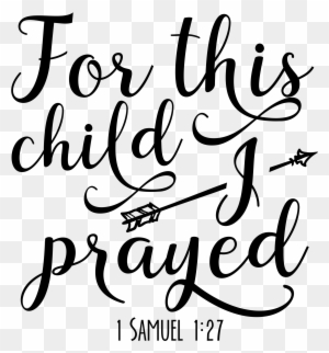 Child We Have Prayed Svg Free