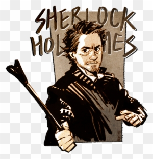 Sherlock Holmes - Robert Downey Jr Sherlock Holmes Art